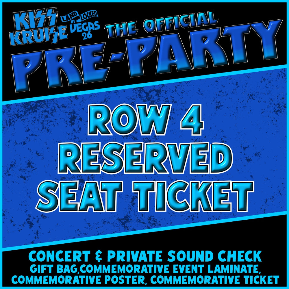 KISS KRUISE PRE PARTY ROW 4 RESERVED SEAT TICKET
