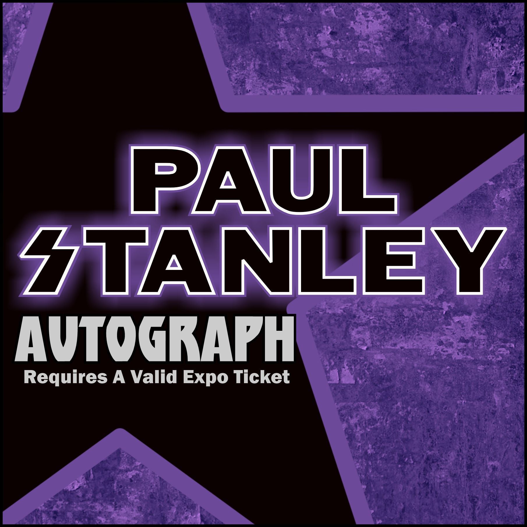 Paul Stanley Autograph - SOLD OUT - SATURDAY ONLY - (You May Purchase up to 3 for $279 ea) **MUST PURCHASE SEPARATE VALID EXPO TICKET