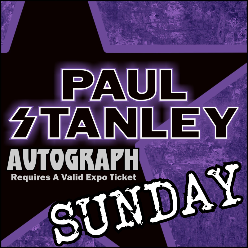 Paul Stanley Autograph - SUNDAY ONLY - (You May Purchase up to 3 for $279 ea) **MUST PURCHASE SEPARATE VALID EXPO TICKET